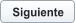 Siguiente