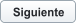 Siguiente