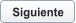 Siguiente