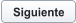 Siguiente