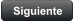 Siguiente