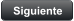 Siguiente