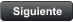 Siguiente
