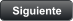 Siguiente