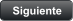 Siguiente