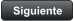 Siguiente