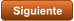 Siguiente