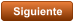 Siguiente