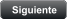 Siguiente