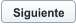 Siguiente