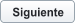 Siguiente