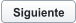 Siguiente