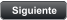 Siguiente