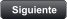 Siguiente