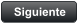 Siguiente