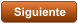 Siguiente
