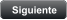 Siguiente