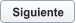 Siguiente