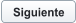 Siguiente