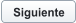 Siguiente