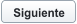 Siguiente