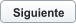 Siguiente