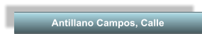 Antillano Campos, Calle