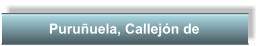 Puruuela, Callejn de