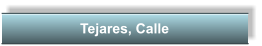 Tejares, Calle