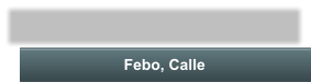 Febo, Calle
