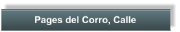 Pages del Corro, Calle