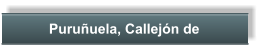 Puruuela, Callejn de