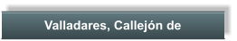 Valladares, Callejn de
