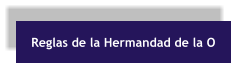 Reglas de la Hermandad de la O